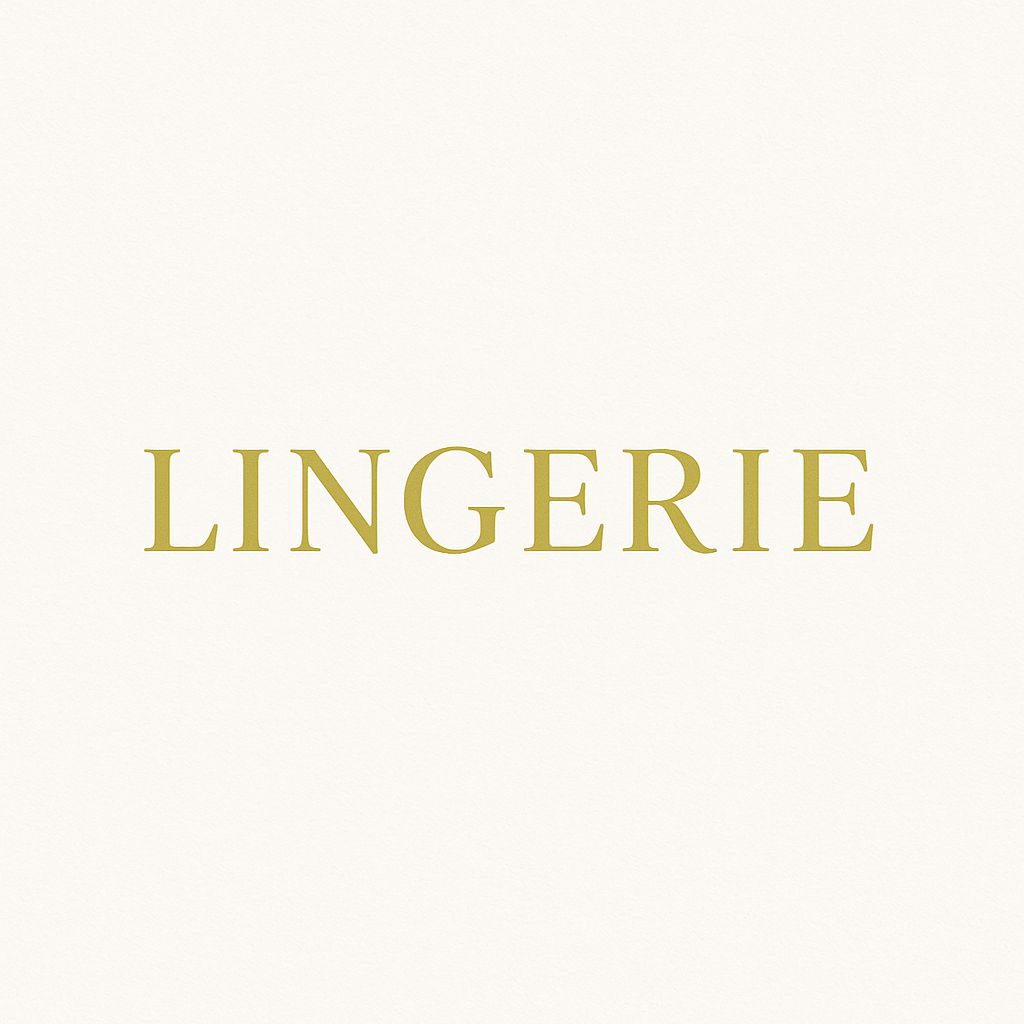 LINGERIE